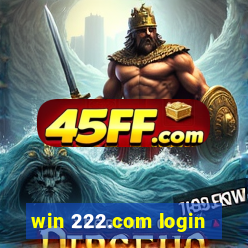 win 222.com login